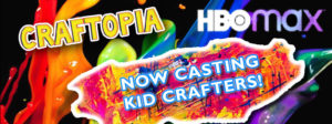 Creative Kid Crafters Wanted for Craftopia on HBO Max! - InfoList